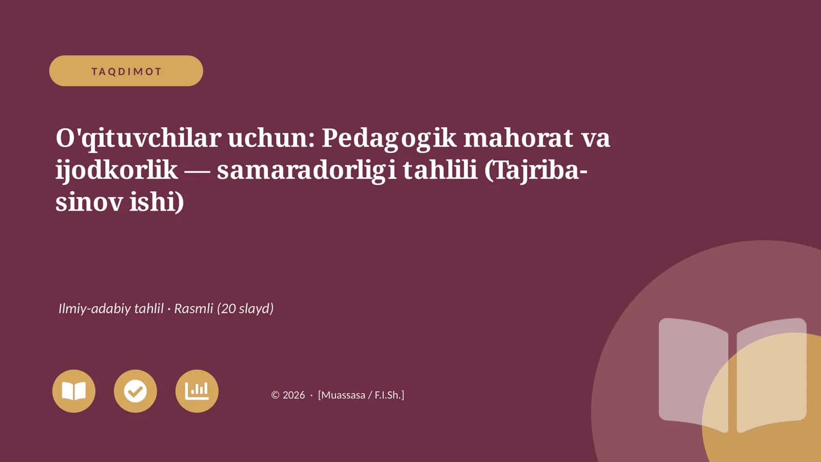 Pedagogik mahorat va ijodkorlik — samaradorligi tahlili (Tajriba-sinov ishi)