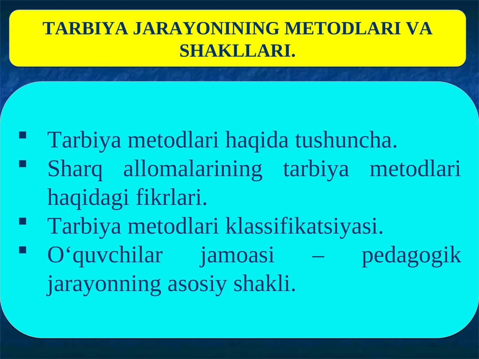 TАRBIYA JARAYONINING MЕTОDLАRI VA SHAKLLARI