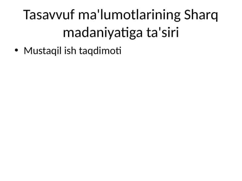 Tasavvuf ma'lumotlarining Sharq madaniyatiga ta'siri