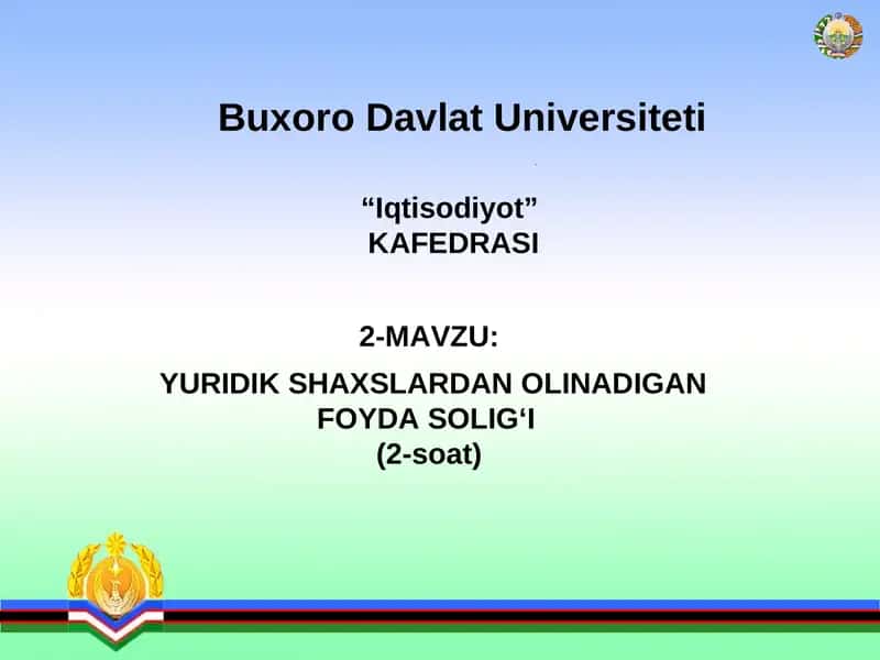 YURIDIK SHAXSLARDAN OLINADIGAN FOYDA SOLIG‘I