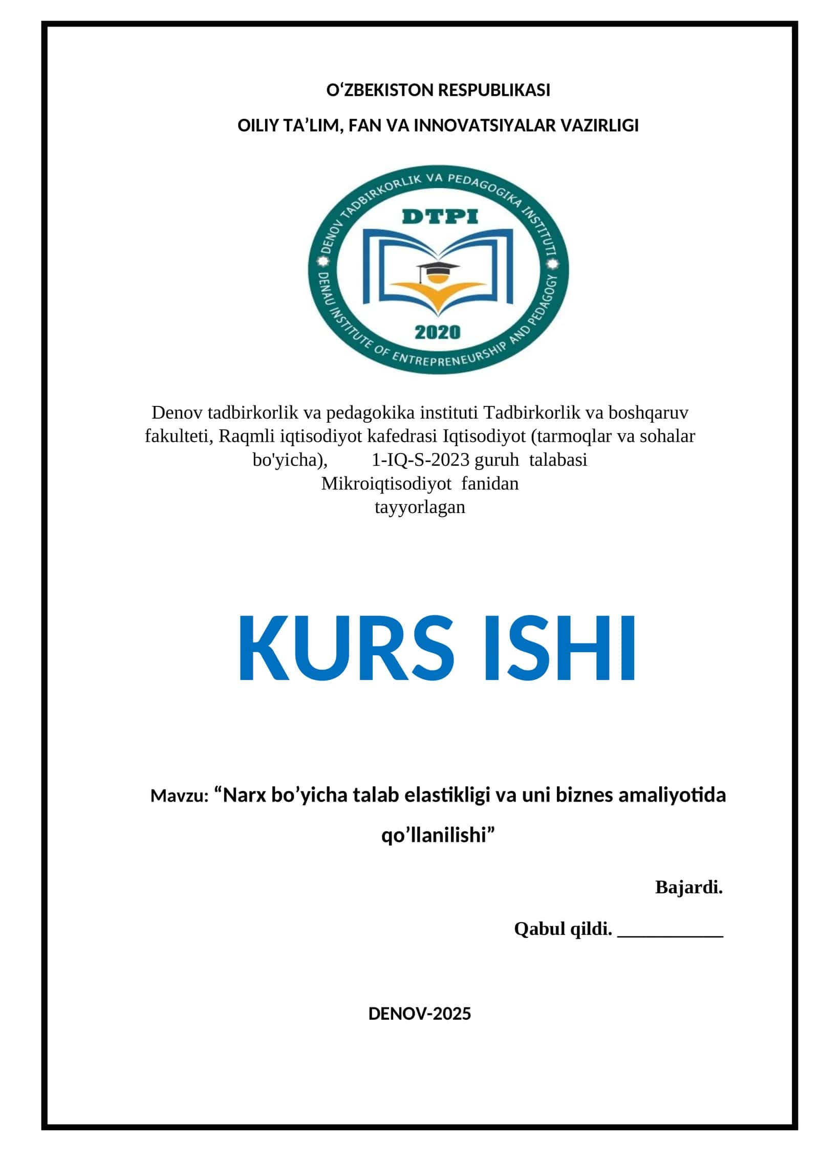 Narx bo’yicha talab elastikligi va uni biznes amaliyotida qo’llanilishi kurs ishi