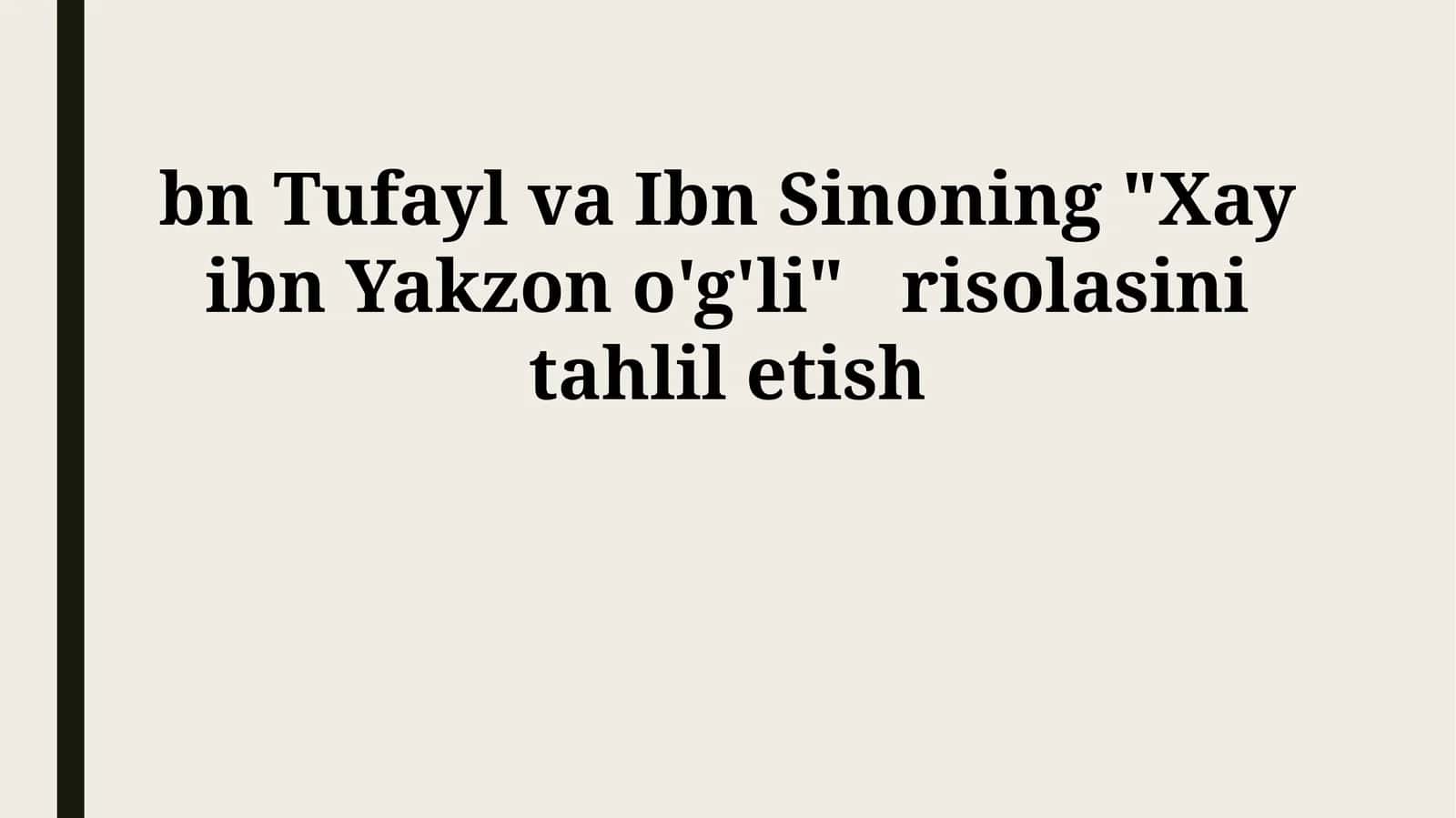Hayy ibn Yaqzonning tabiat bilan munosabati va o'z-o'zini tarbiyalashi
