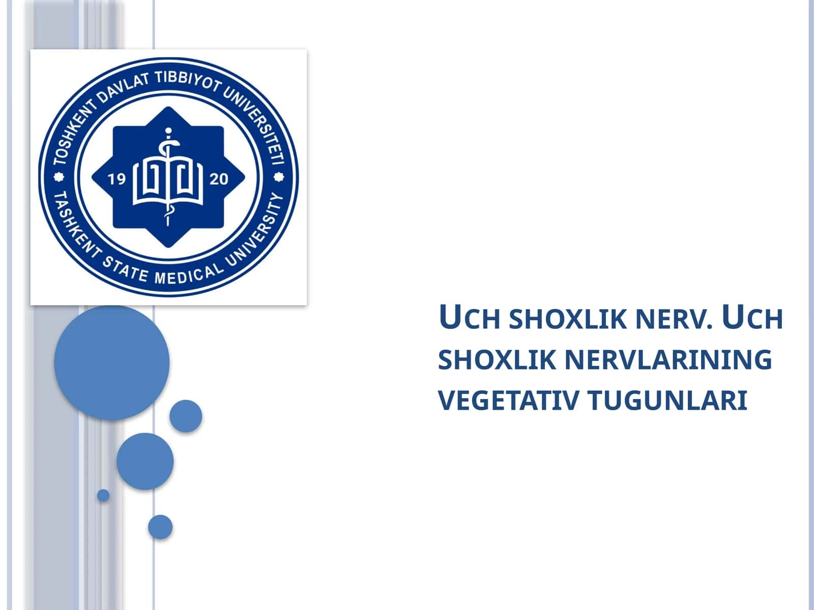 Uch shoxlik nervlarining vegetativ tugunlari