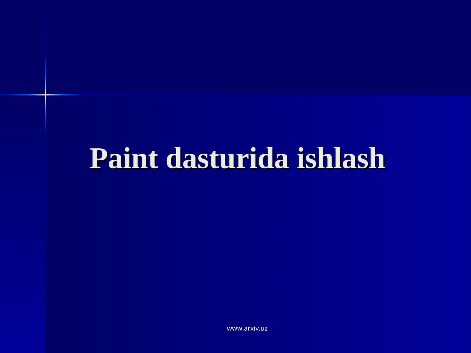Paint dasturida ishlash