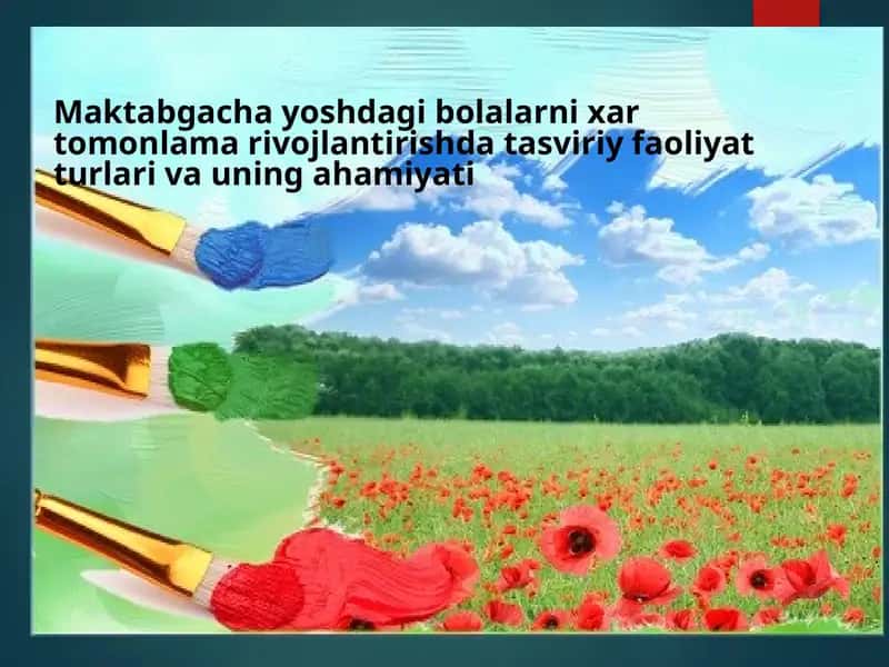 Tasviriy faoliyat turlari va uning ahamiyati