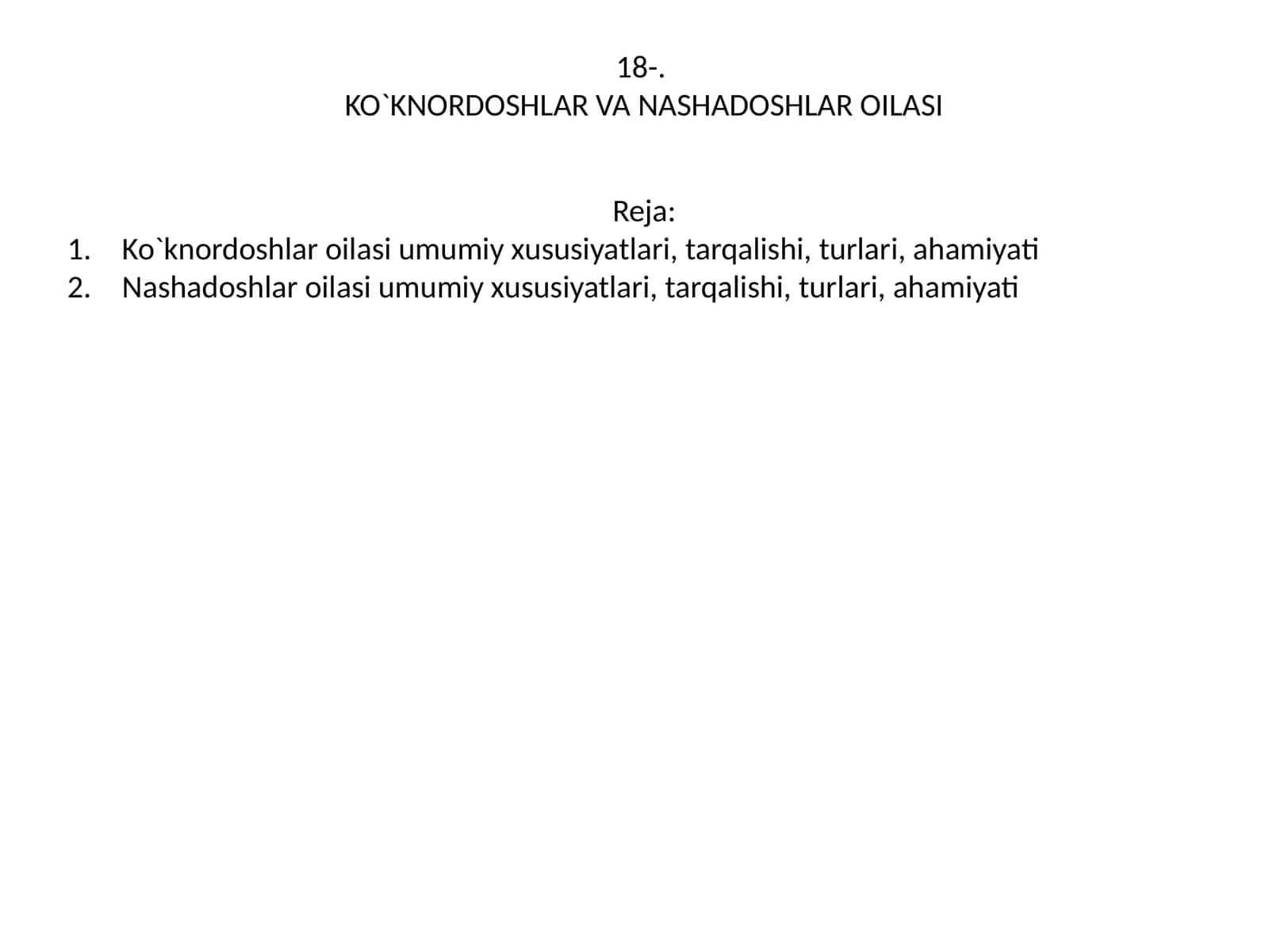 KO`KNORDOSHLAR VA NASHADOSHLAR OILASI