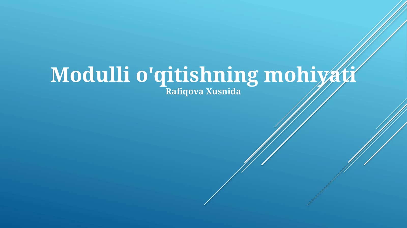 Modulli o'qitishning mohiyati