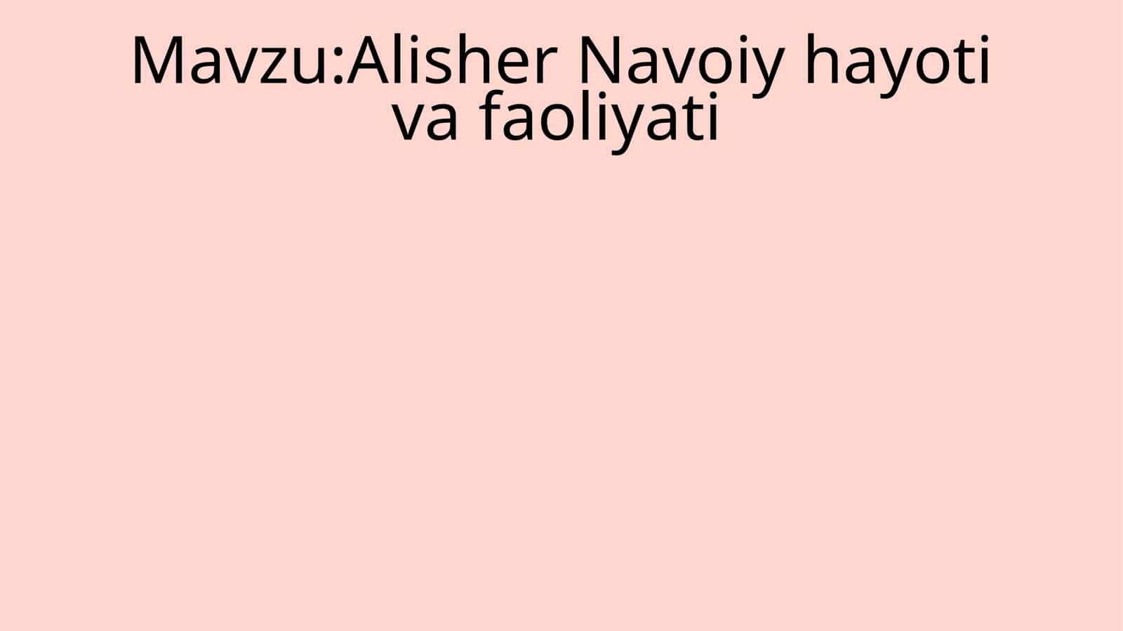 AlisherNavoiyhayotivafaoliyati