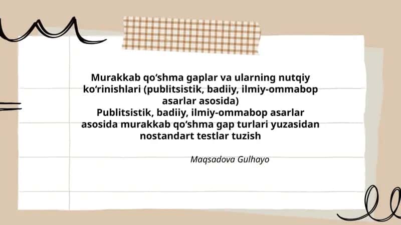 Murakkab qo‘shma gaplar va ularning nutqiy ko‘rinishlari (publitsistik, badiiy, ilmiy-ommabop asarlar asosida)
