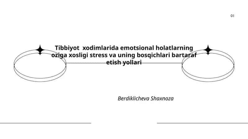 Tibbiyot xodimlarida emotsional holatlarning oziga xosligi stress va uning bosqichlari bartaraf etish yollari