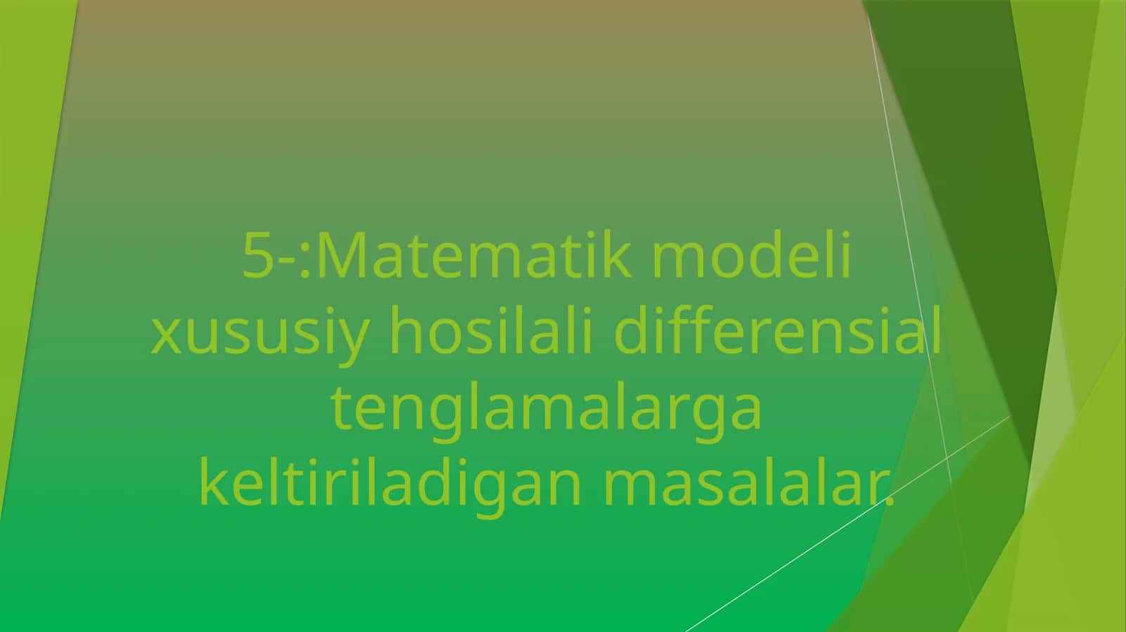 Matematik modeli xusilali differensial tenglamalar