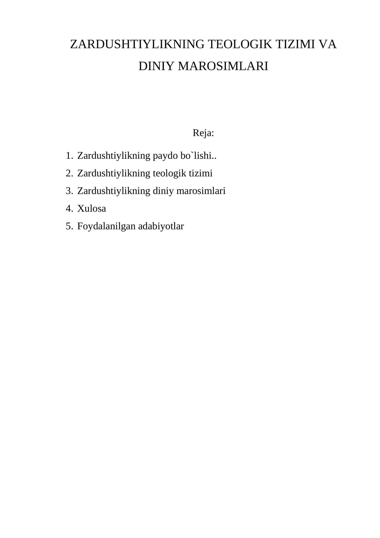 ZARDUSHTIYLIKNING TEOLOGIK TIZIMI VA DINIY MAROSIMLARI