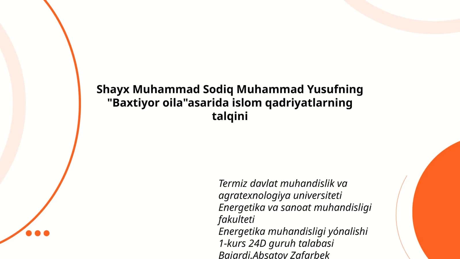 Shayx Muhammad Sodiq Muhammad Yusufning "Baxtiyor oila"asarida islom qadriyatlarning talqini