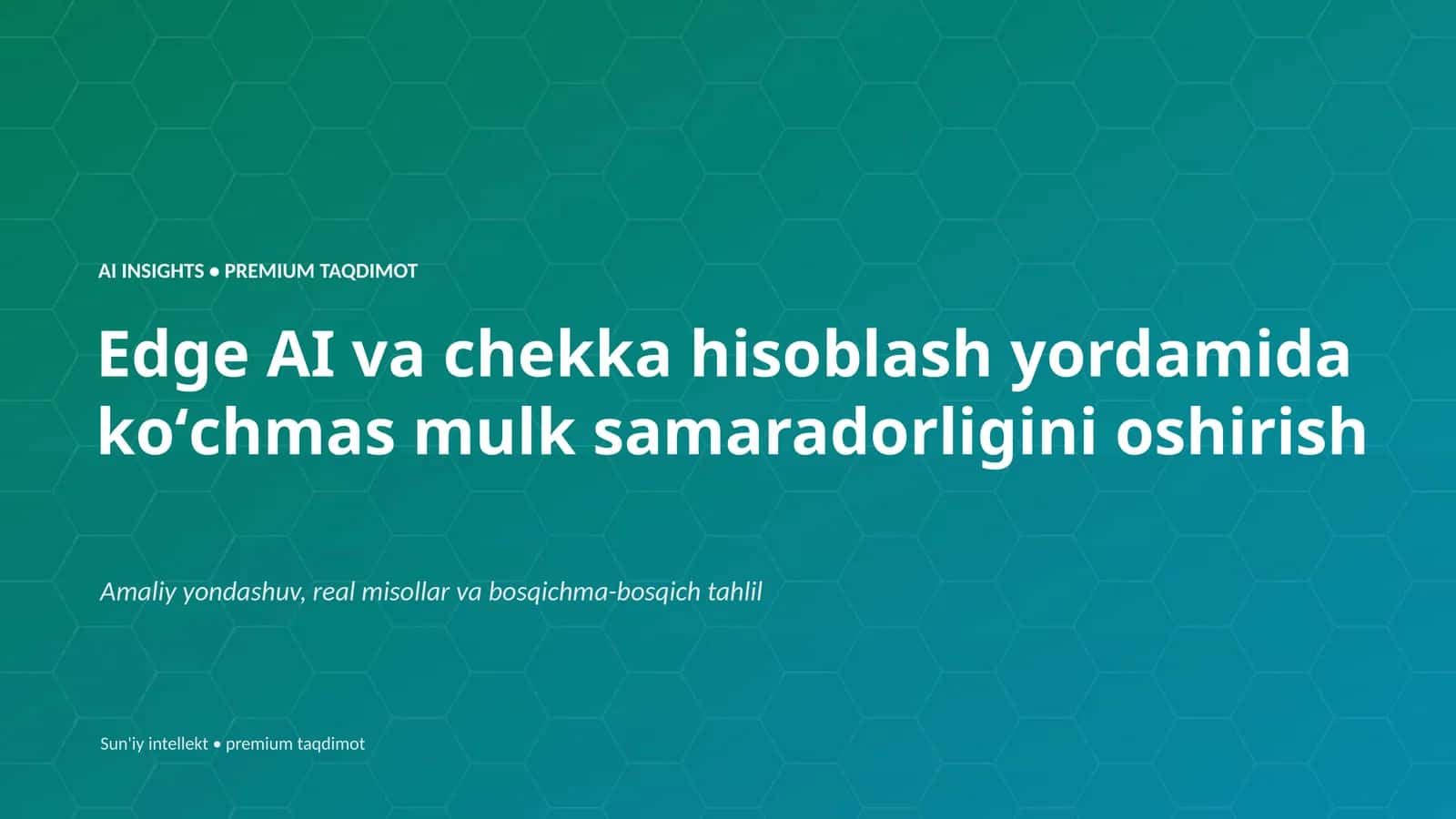 AI INSIGHTS • PREMIUM TAQDIMOT