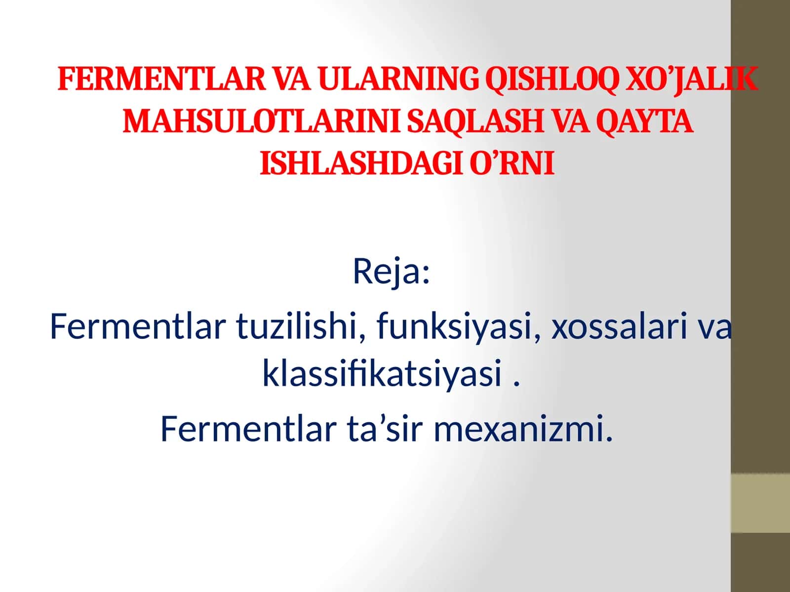 FERMENTLAR VA ULARNING QISHLOQ XO’JALIK MAHSULOTLARINI SAQLASH VA QAYTA ISHLASHDAGI O’RNI