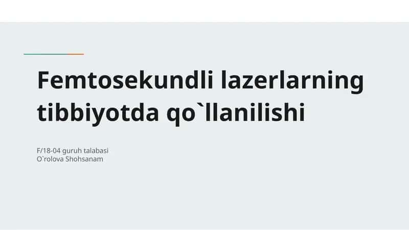 Femtosekundli lazerlarning tibbiyotda qo`llanilishi