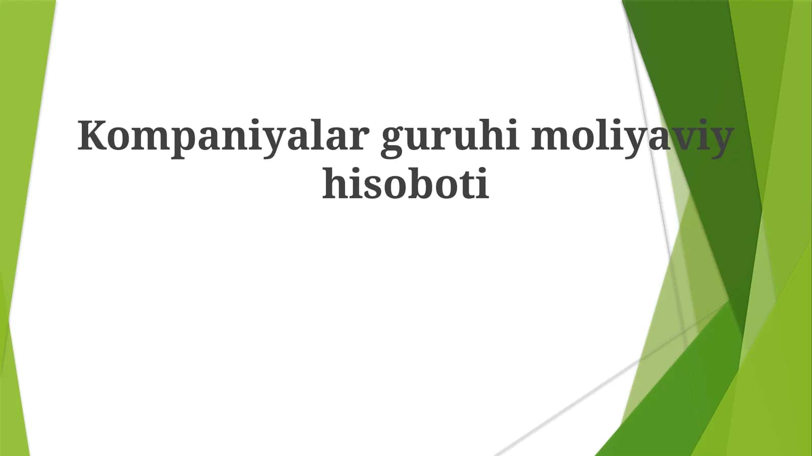 Kompaniyalar guruhining moliyaviy hisoboti