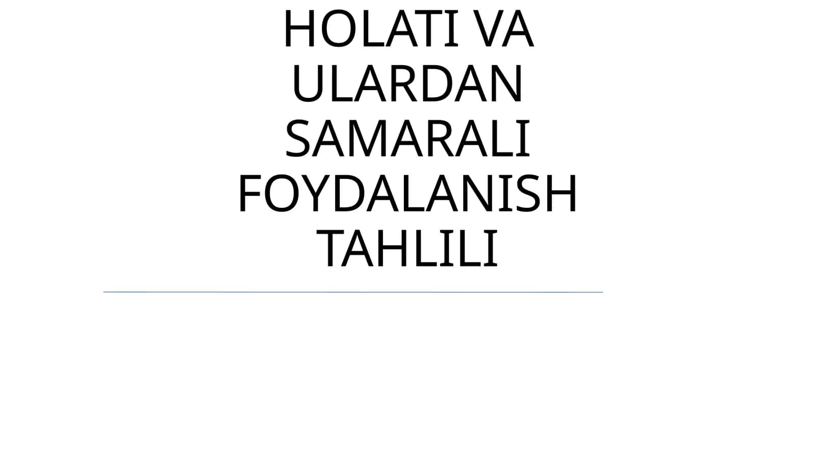 ASOSIY VOSITALAR HOLATI VA ULARDAN SAMARALI FOYDALANISH TAHLILI