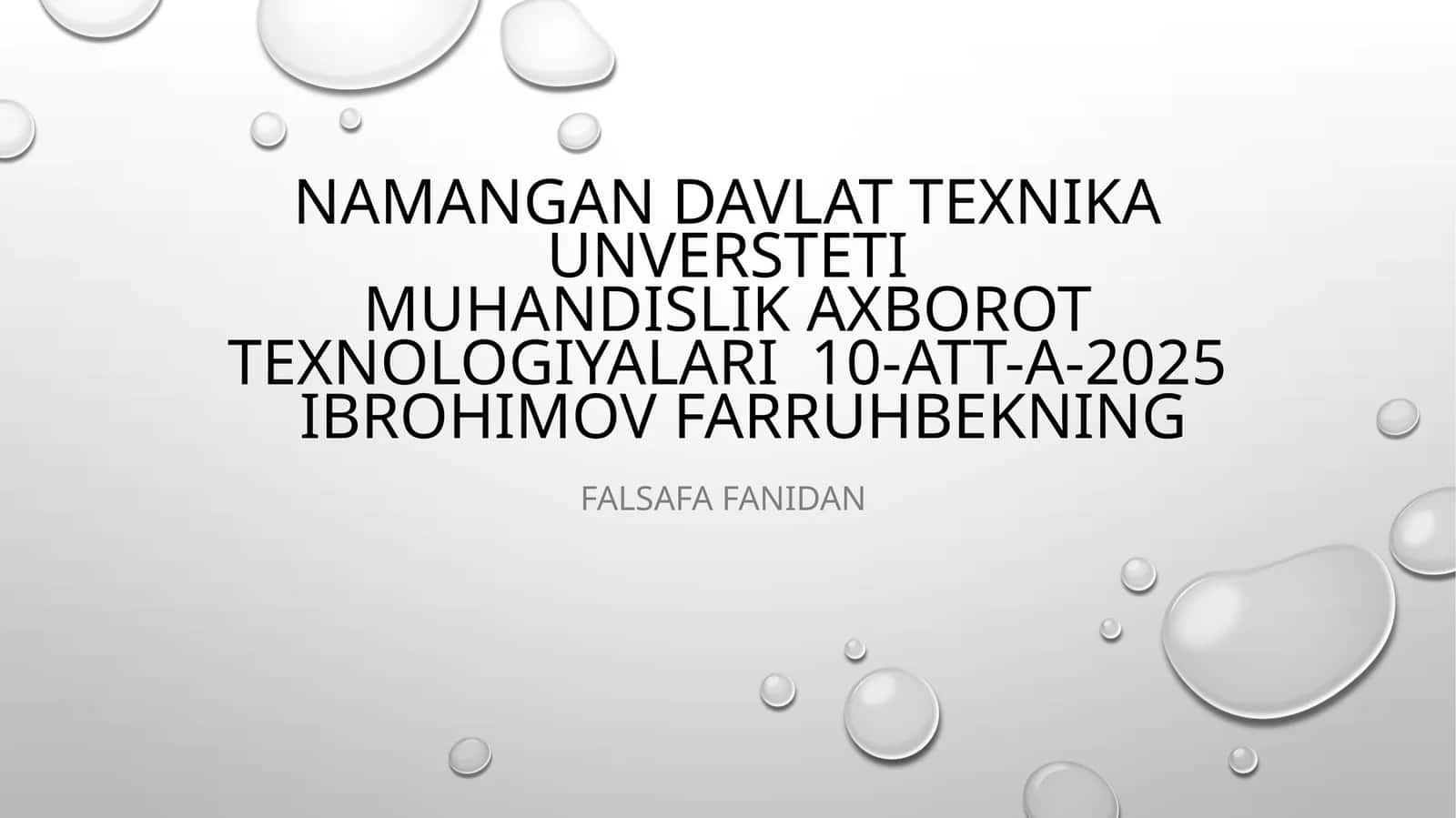 Ibrohimov Farruhbekning Falsafa fanidan