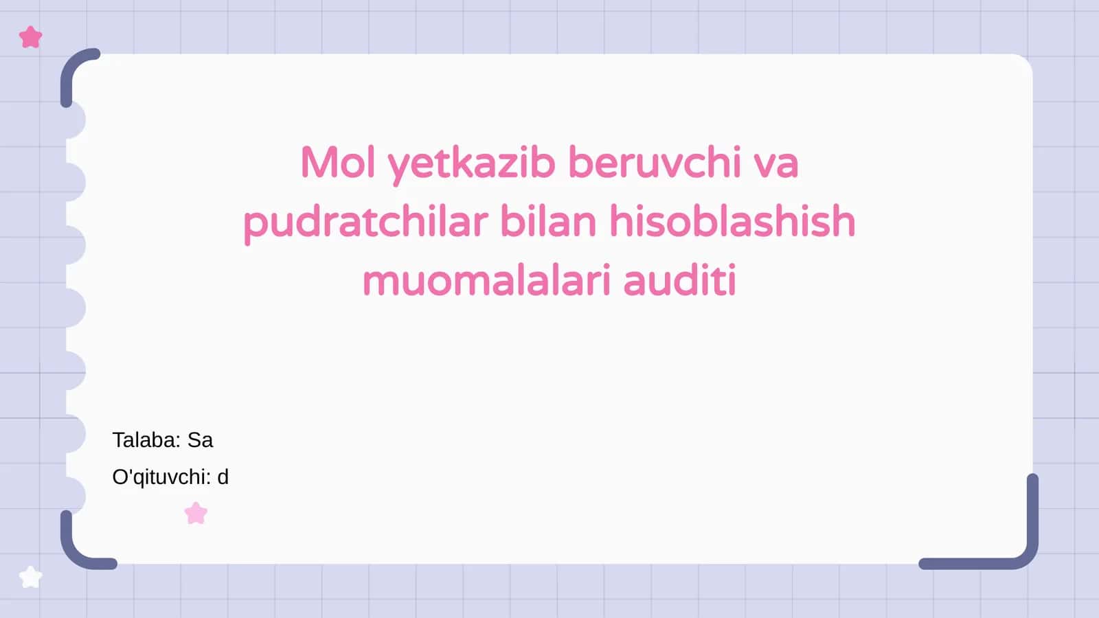 Mol yetkazib beruvchi va pudratchilar bilan hisoblashish muomalalari auditi