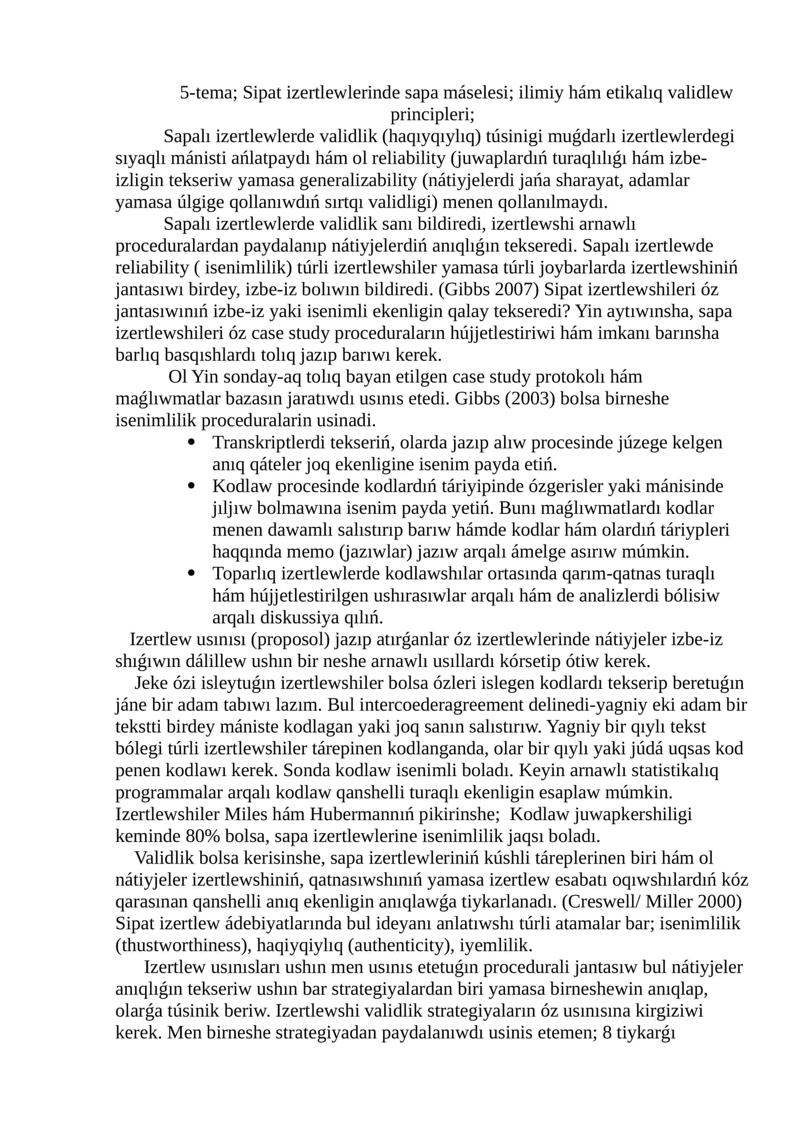 Sipat izertlewlerinde sapa máselesi; ilimiy hám etikalıq validlew principleri