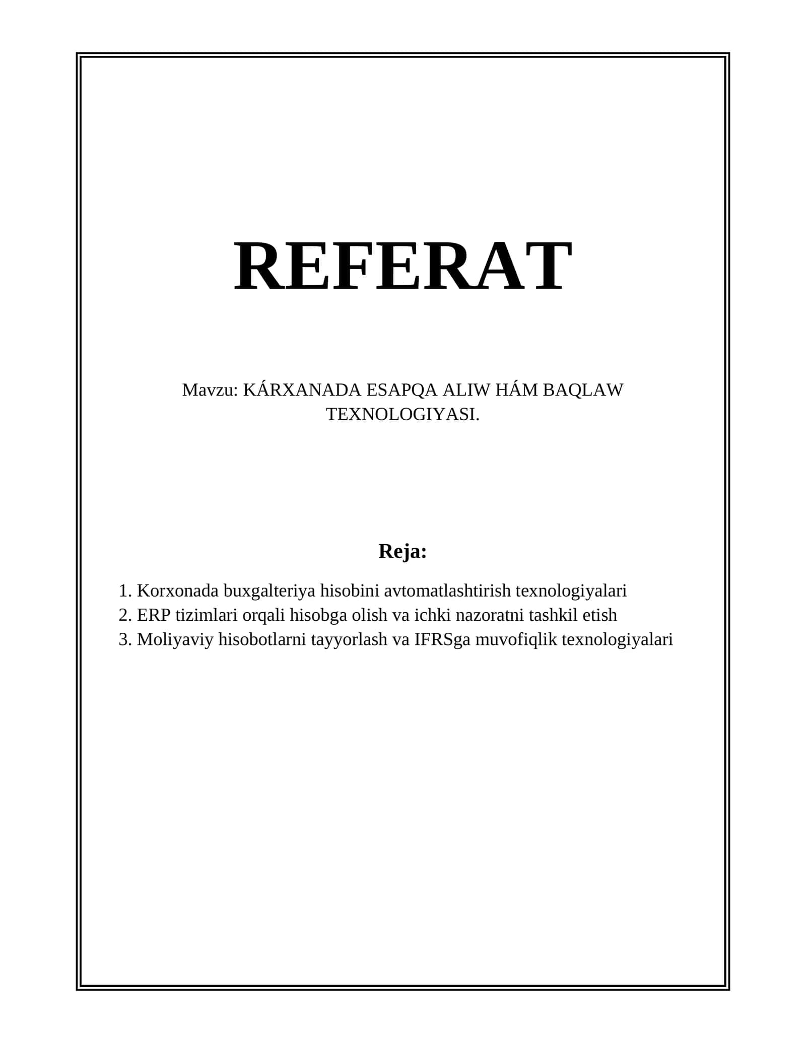 KÁRXANADA ESAPQA ALIW HÁM BAQLAW TEXNOLOGIYASI