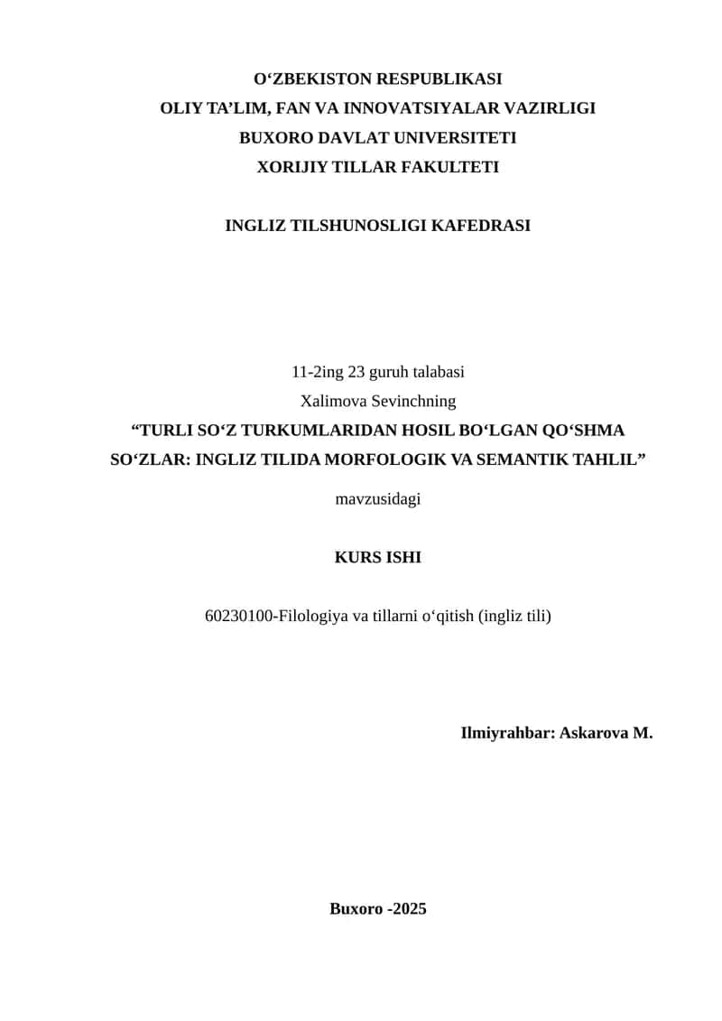 TURLI SO‘Z TURKUMLARIDAN HOSIL BO‘LGAN QO‘SHMA SO‘ZLAR: INGLIZ TILIDA MORFOLOGIK VA SEMANTIK TAHLIL