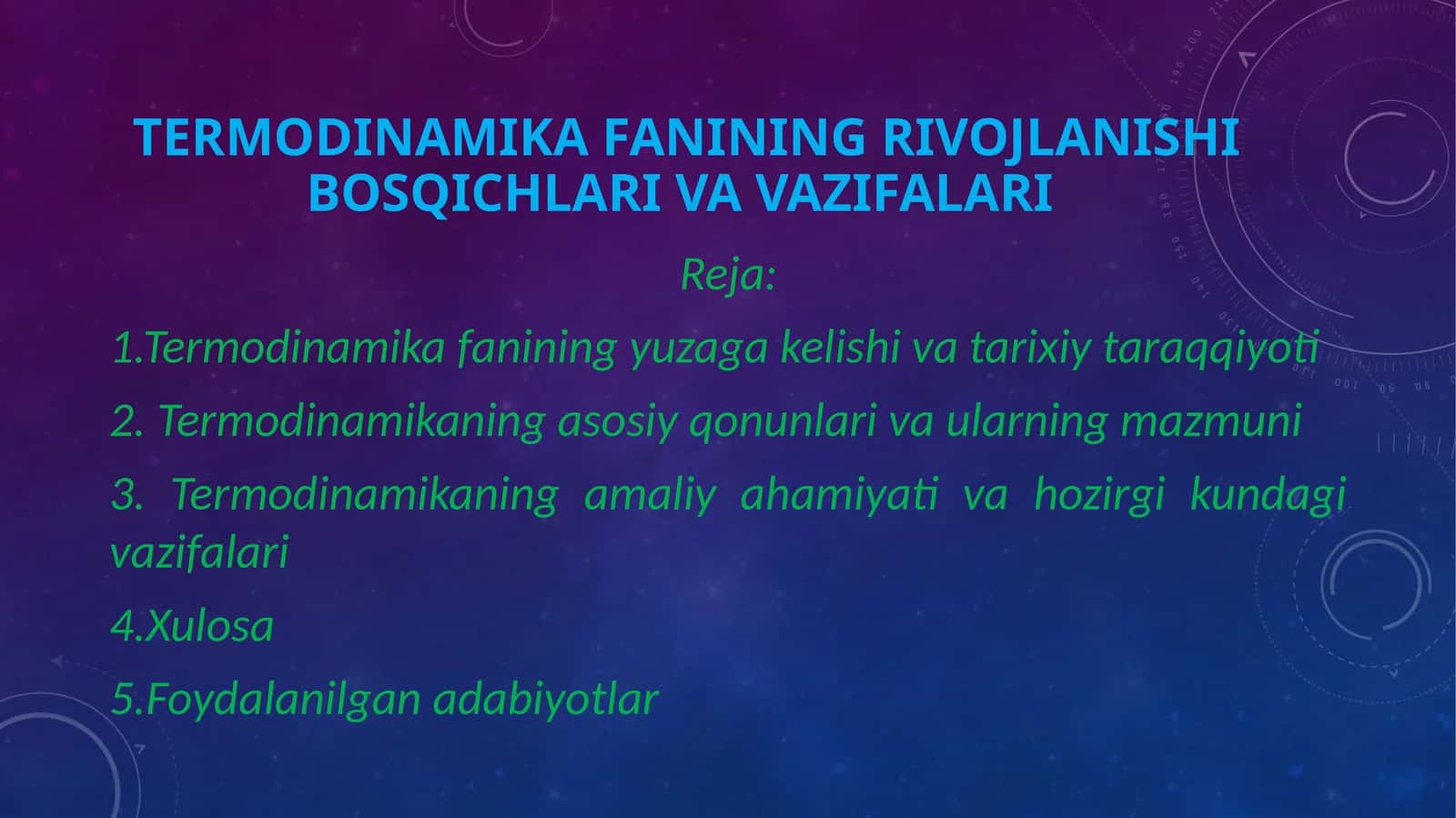 Termodinamika fanining rivojlanishi bosqichlari va vazifalari