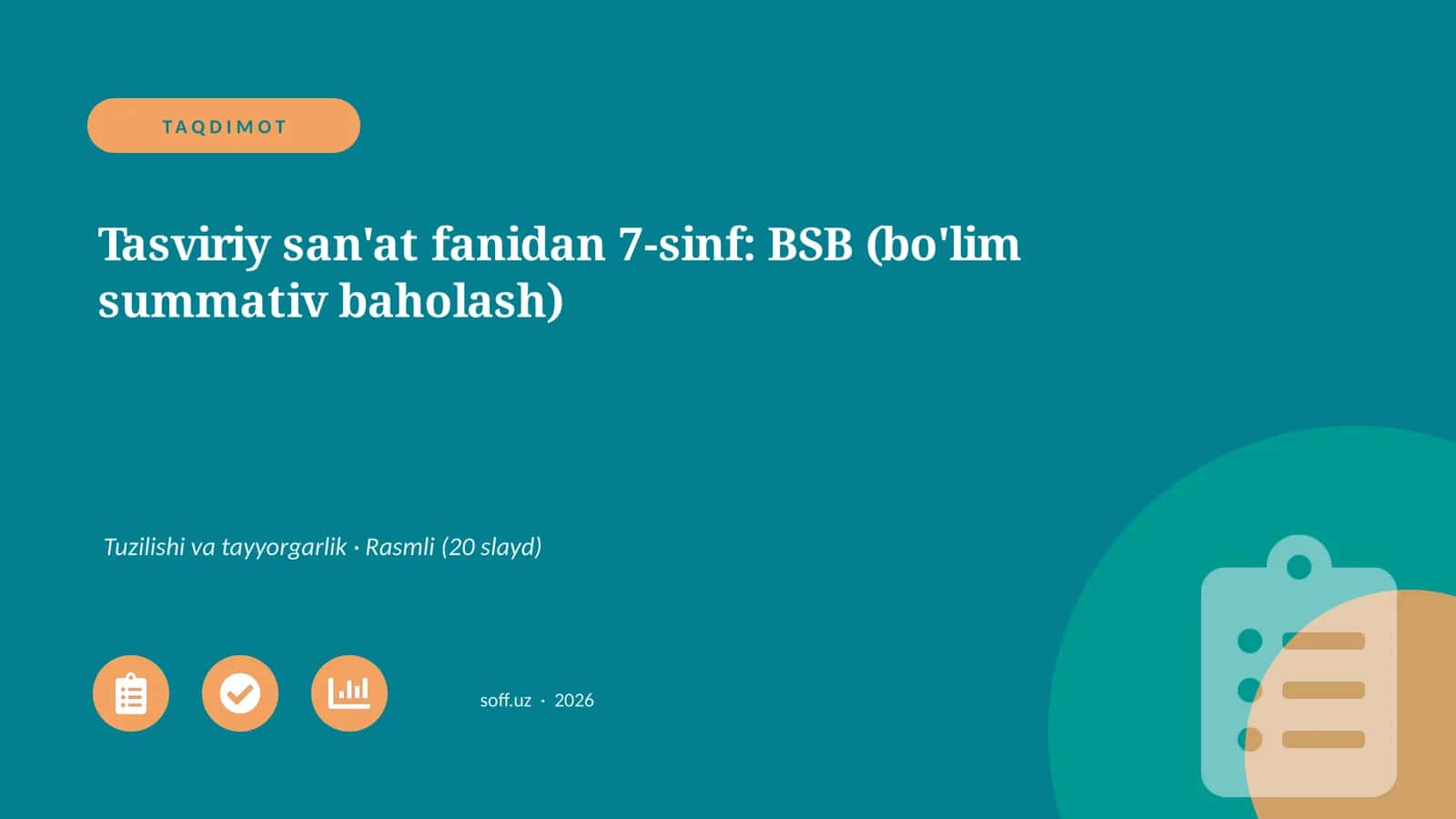 Tasviriy san'at fanidan 7-sinf: BSB (bo'lim summativ baholash)