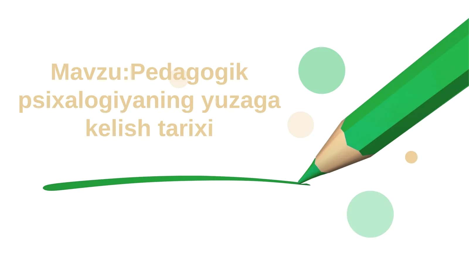 Pedagogik psixalogiyaning yuzaga kelish tarixi