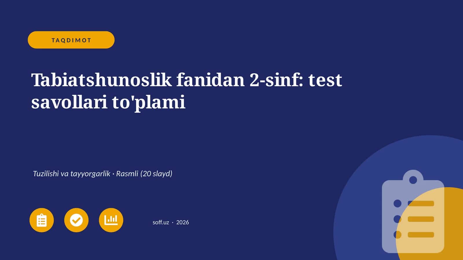 Tabiatshunoslik fanidan 2-sinf: test savollari to'plami