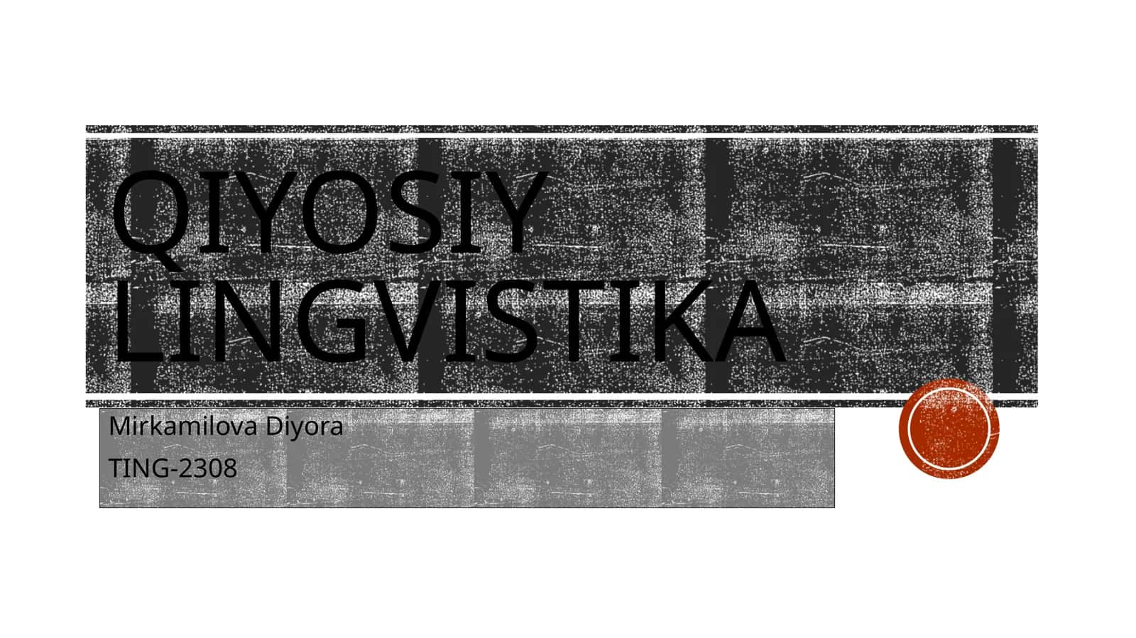 QIYOSIY TARIXIY LINGVISTIKA
