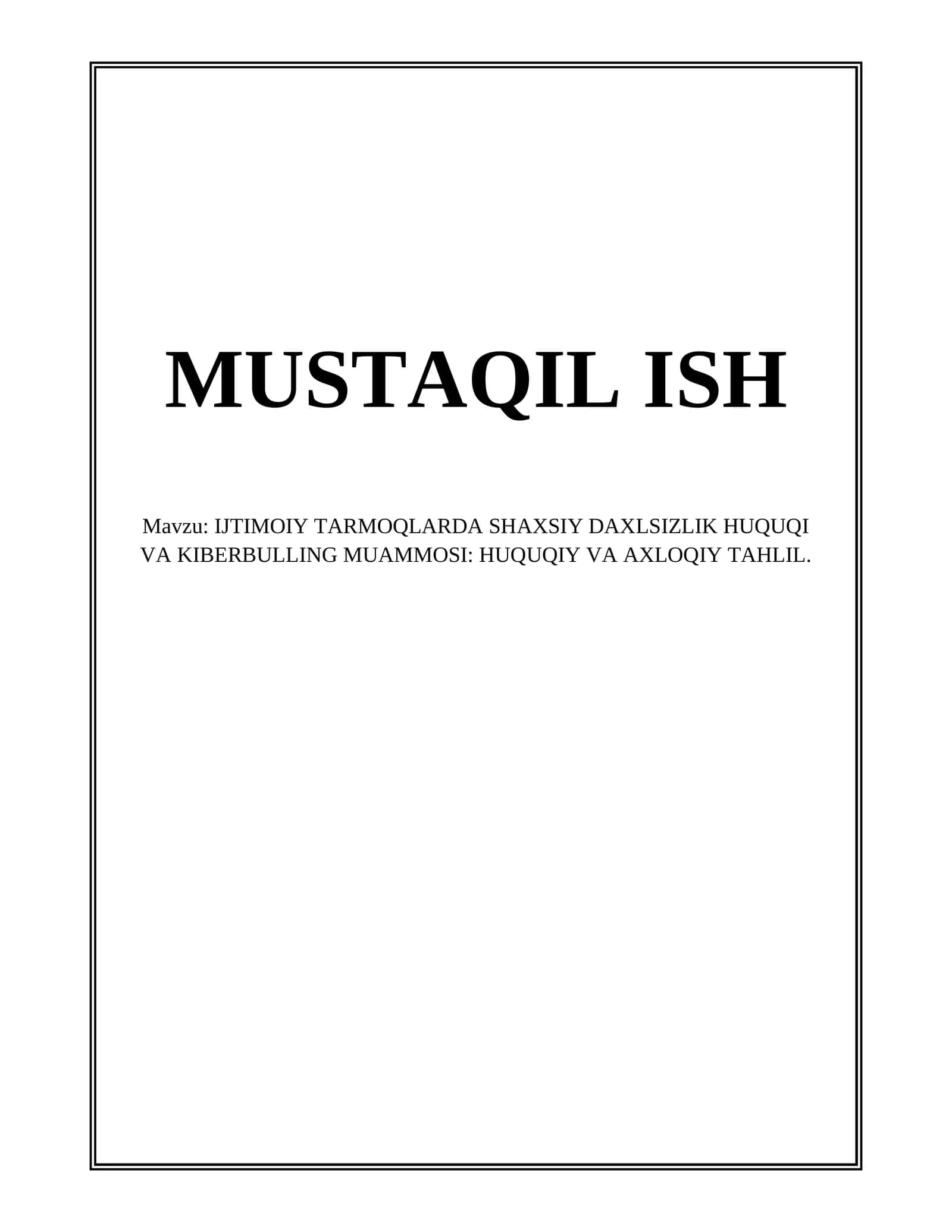 IJTIMOIY TARMOQLARDA SHAXSIY DAXLSIZLIK HUQUQI VA KIBERBULLING MUAMMOSI: HUQUQIY VA AXLOQIY TAHLIL