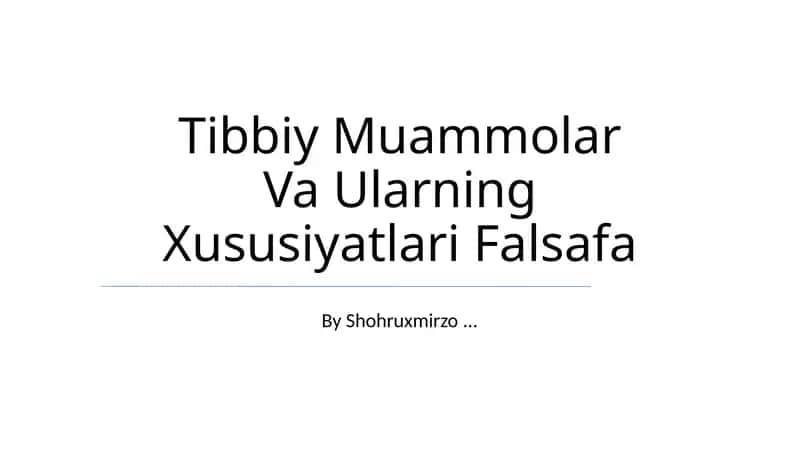 Tibbiy Muammolar Va Ularning Xususiyatlari Falsafa