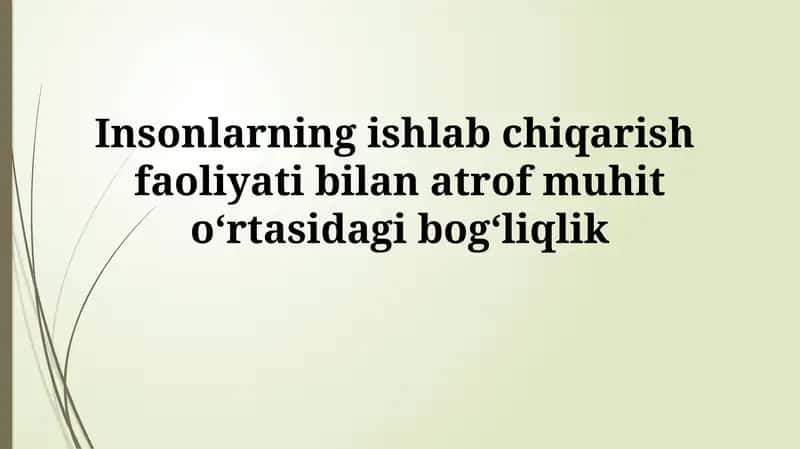Ishlab chiqarish turlari va atrof-muhitga ta'siri