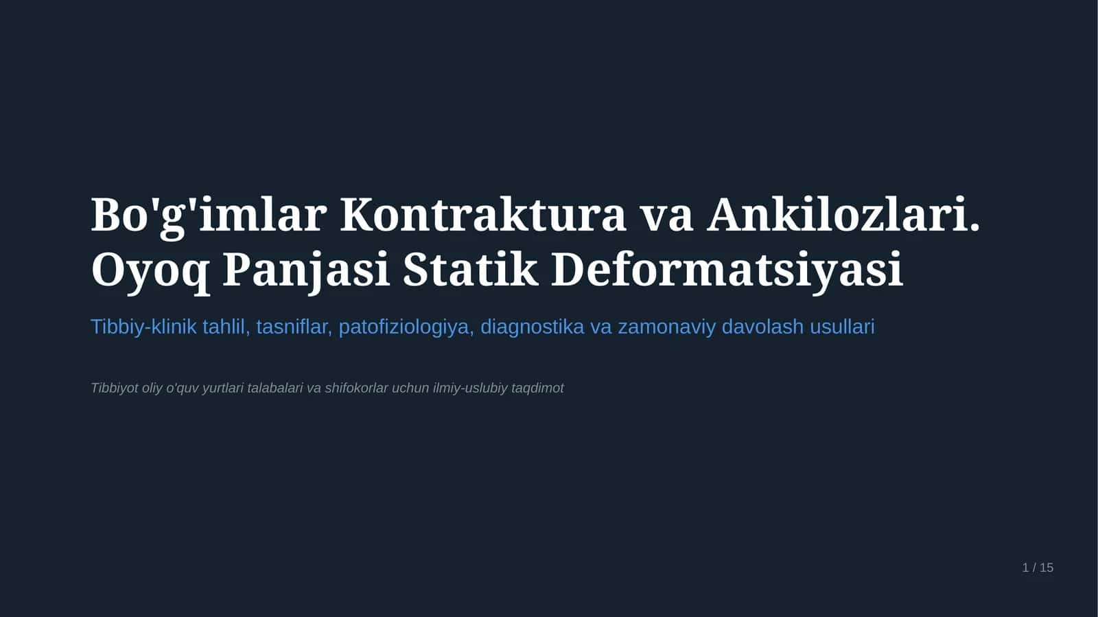 BO‘G‘IMLAR KONTRAKTURASI VA ANKILOZLARI. OYOQ PANJASINING STATIK DEFORMATSIYALARI | 15 SLAYDLI TIBBI