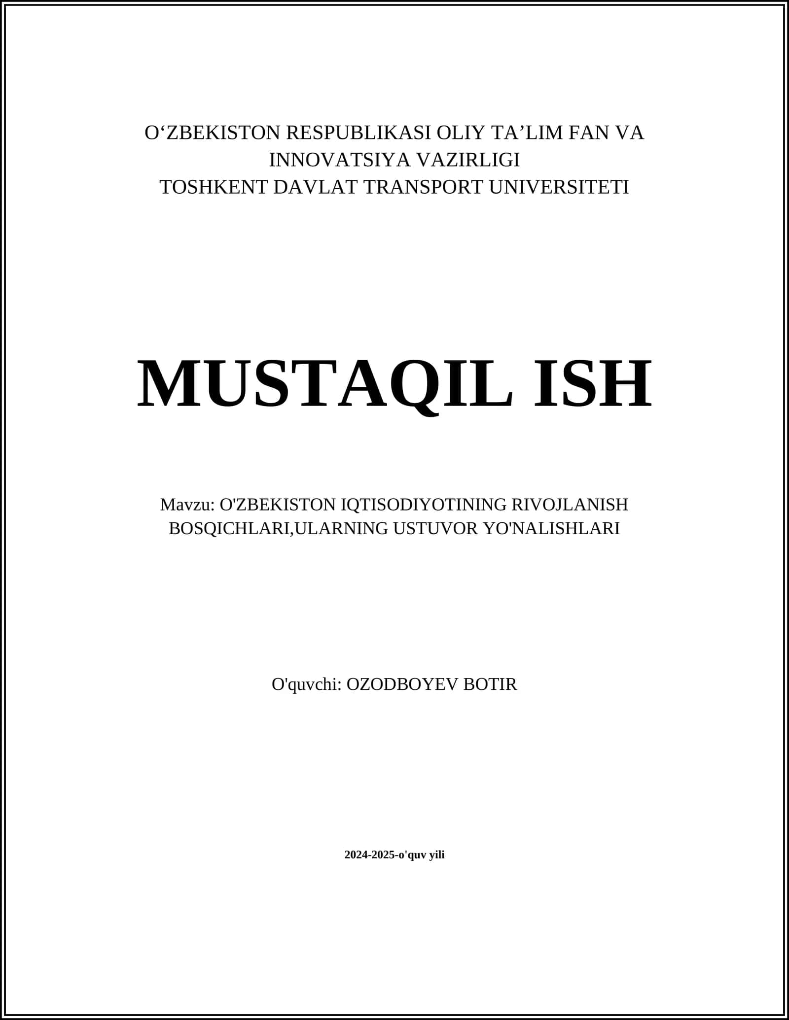 O'ZBEKISTON IQTISODIYOTINING RIVOJLANISH BOSQICHLARI,ULARNING USTUVOR YO'NALISHLARI