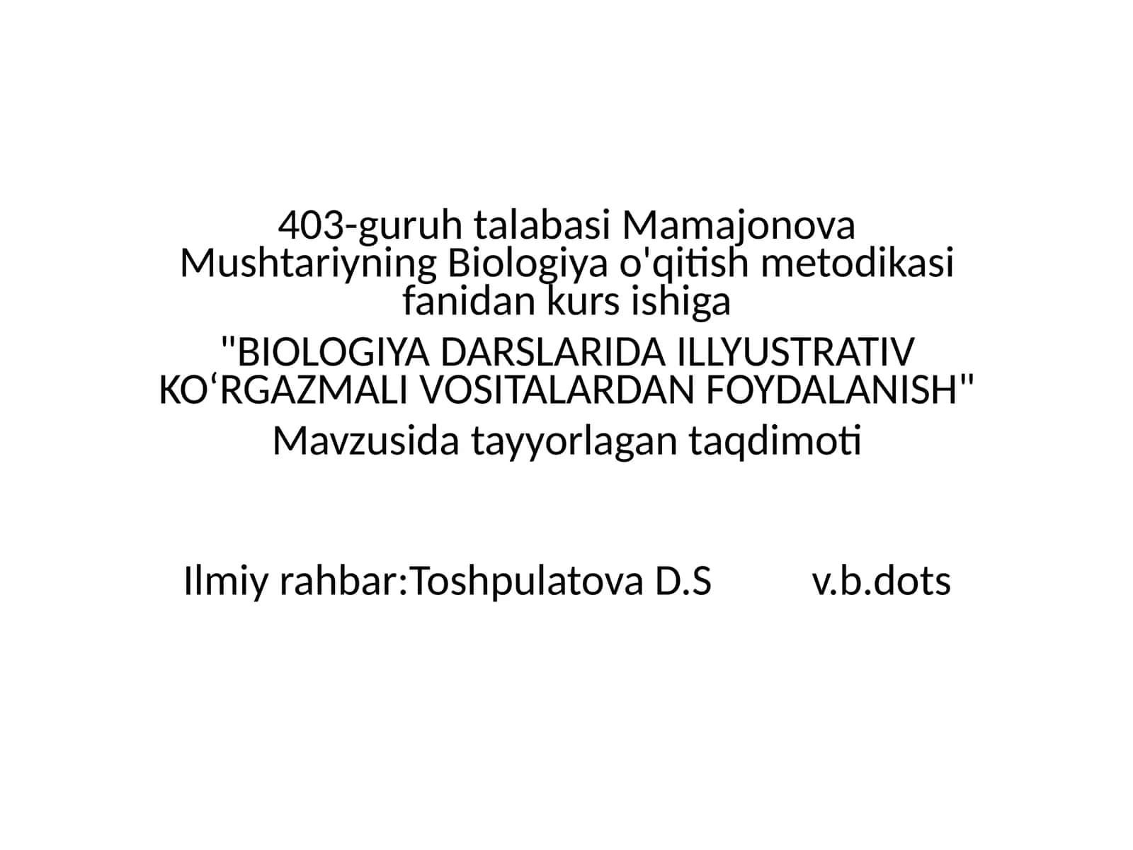 Biologiya fanini o'qitish metodi