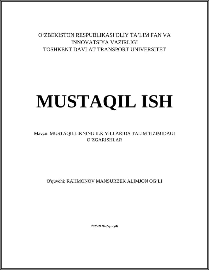 MUSTAQILLIKNING ILK YILLARIDA TALIM TIZIMIDAGI OʻZGARISHLAR