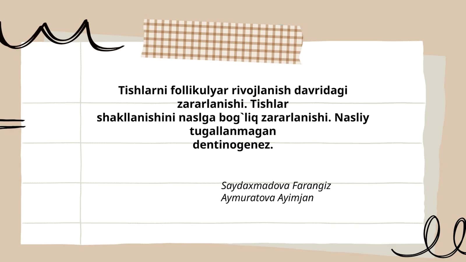 Tishlarni follikulyar rivojlanish davridagi zararlanishi