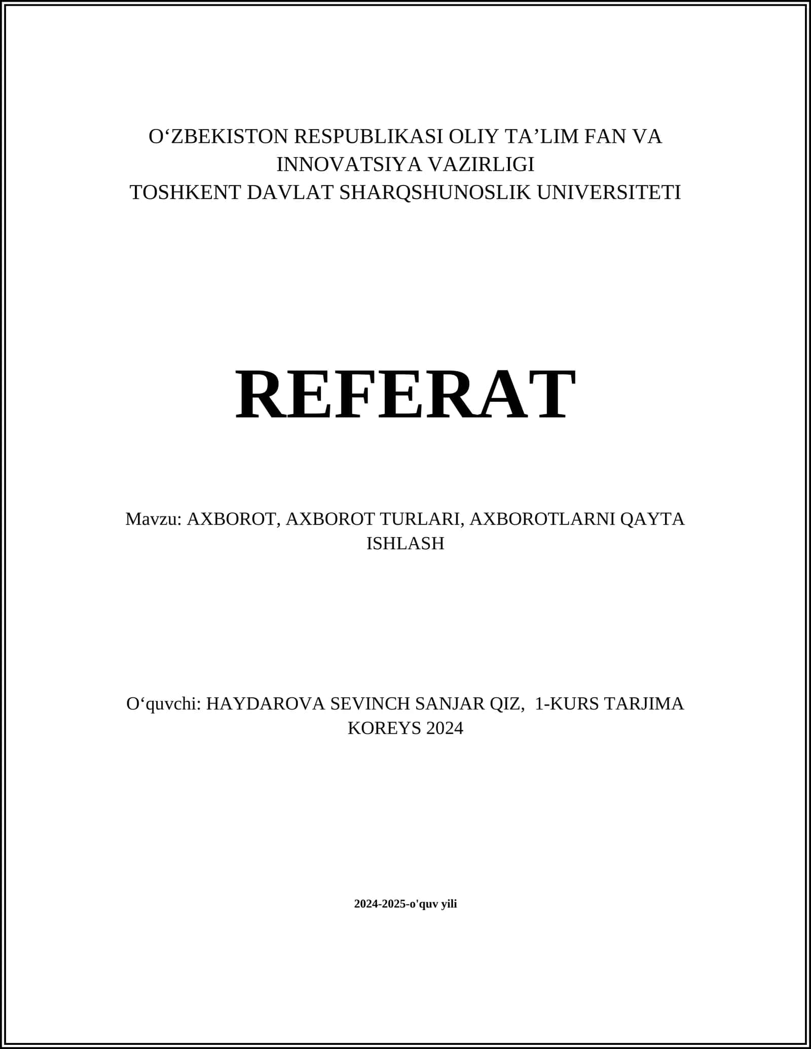AXBOROT, AXBOROT TURLARI, AXBOROTLARNI QAYTA ISHLASH