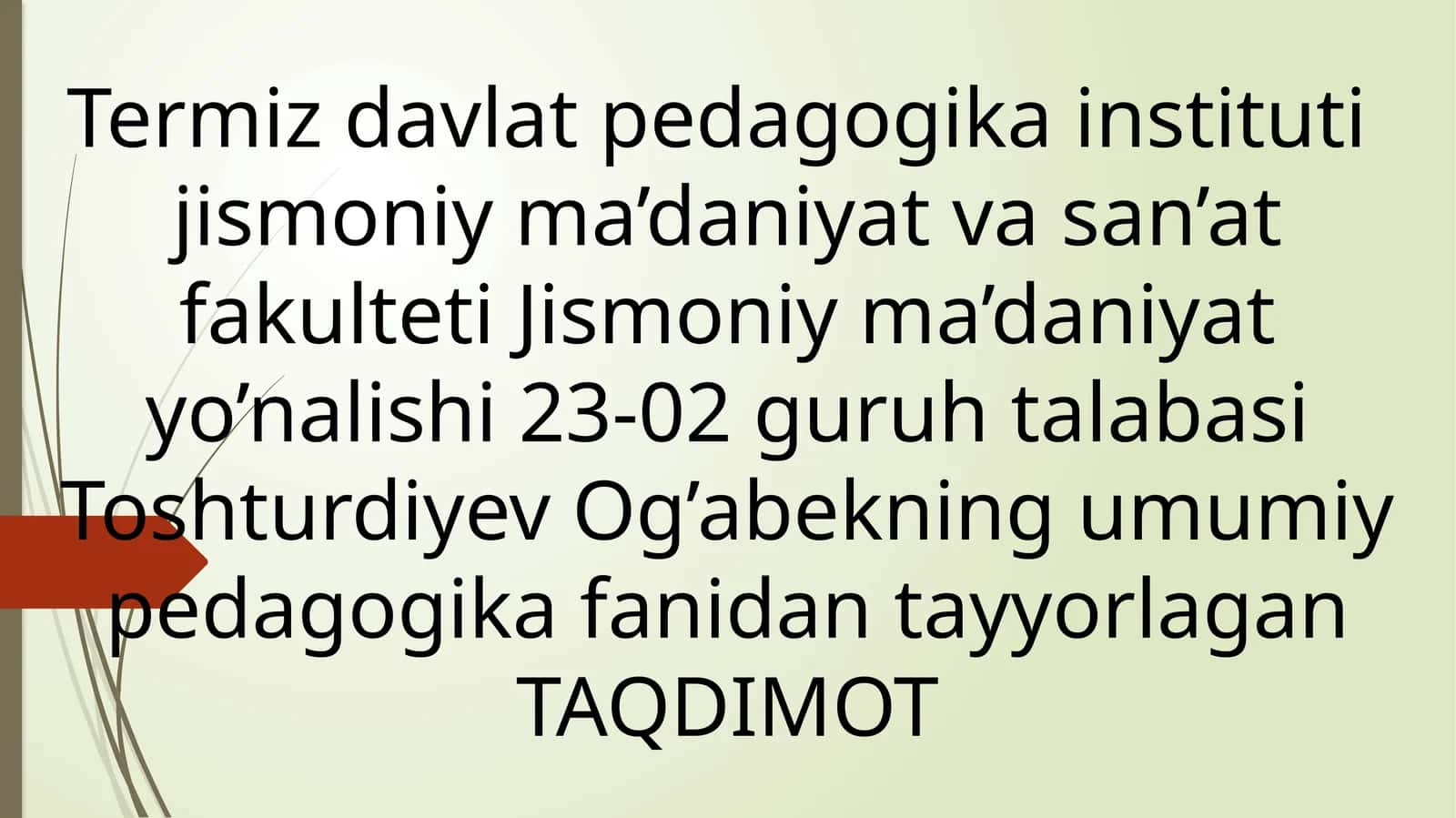 Pedagogik odob. Pedagogning muomala odobi
