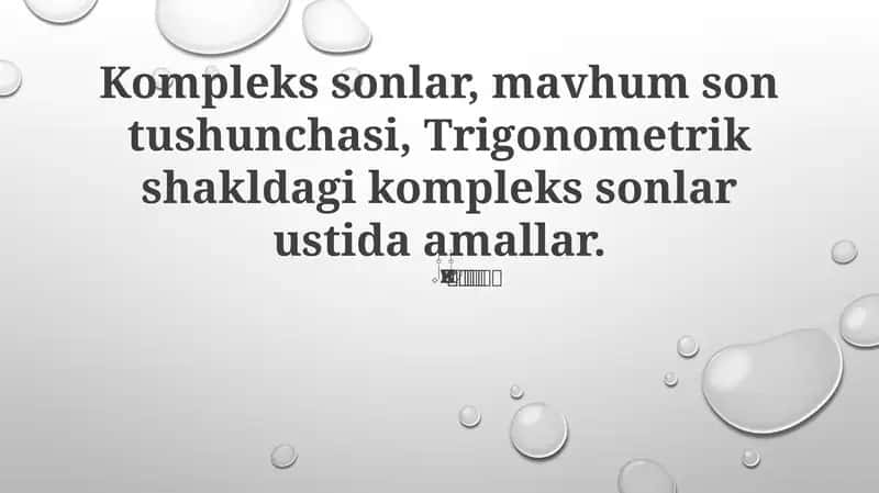 Trigonometrik shakldagi kompleks sonlar ustida amallar