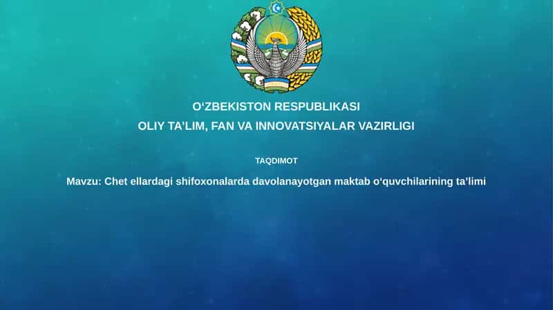 Chet el kasalxonalarida davolanayotgan maktab o'quvchilarining ta'limi
