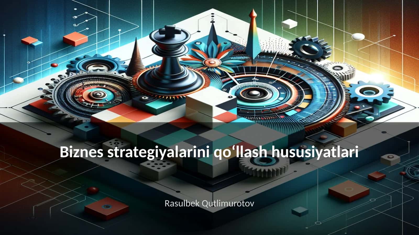 Biznes strategiyalarini qoʻllash hususiyatlari