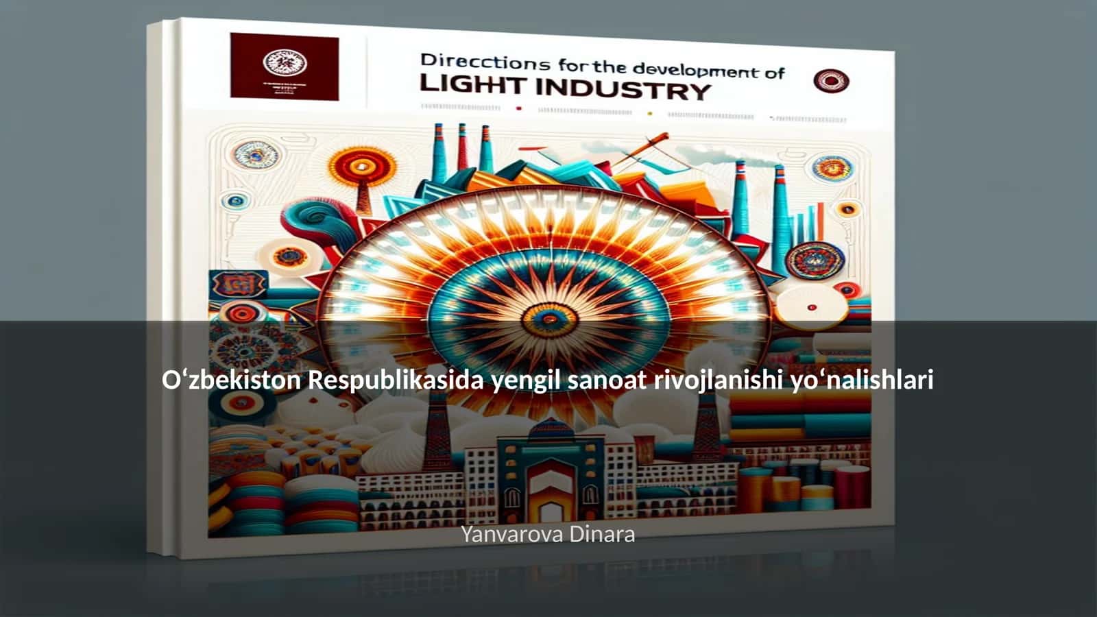Oʻzbekiston Respublikasida yengil sanoat rivojlanishi yoʻnalishlari