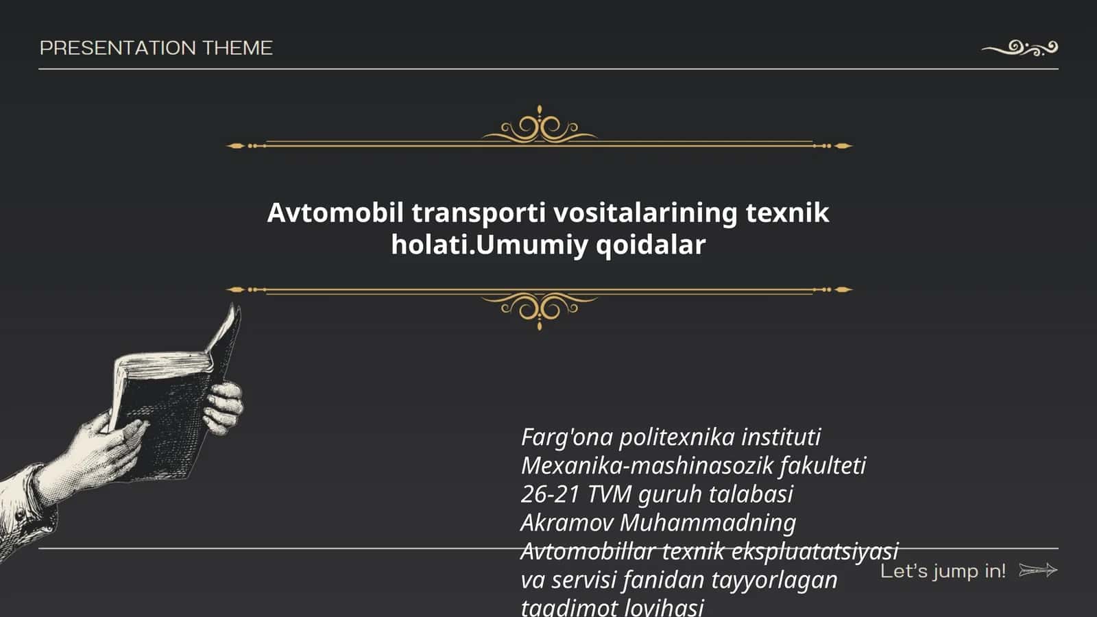 Avtomobillar texnik ekspluatatsiyasi va servisi fanidan tayyorlagan taqdimot loyihasi
