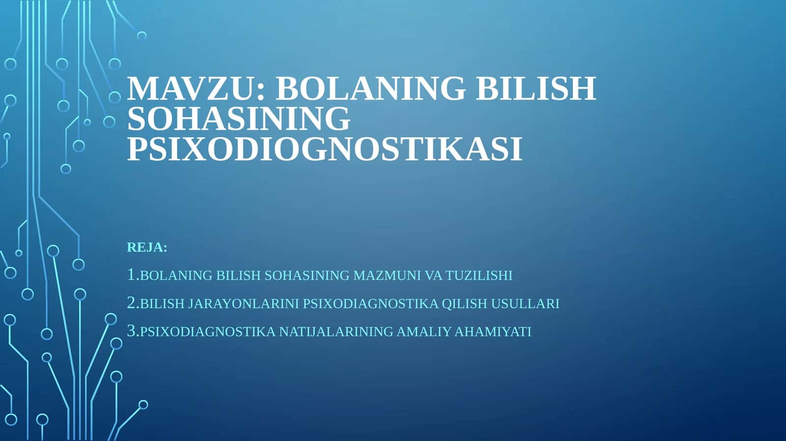 Bolaning bilish sohasining psixodiagnostikasi