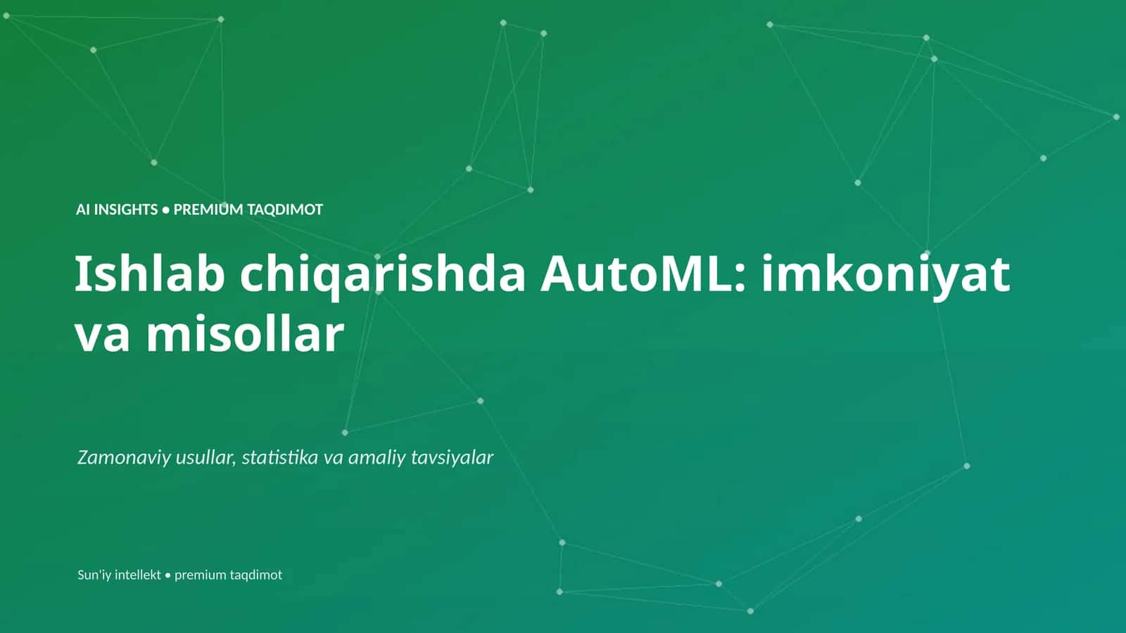 AI INSIGHTS • PREMIUM TAQDIMOT