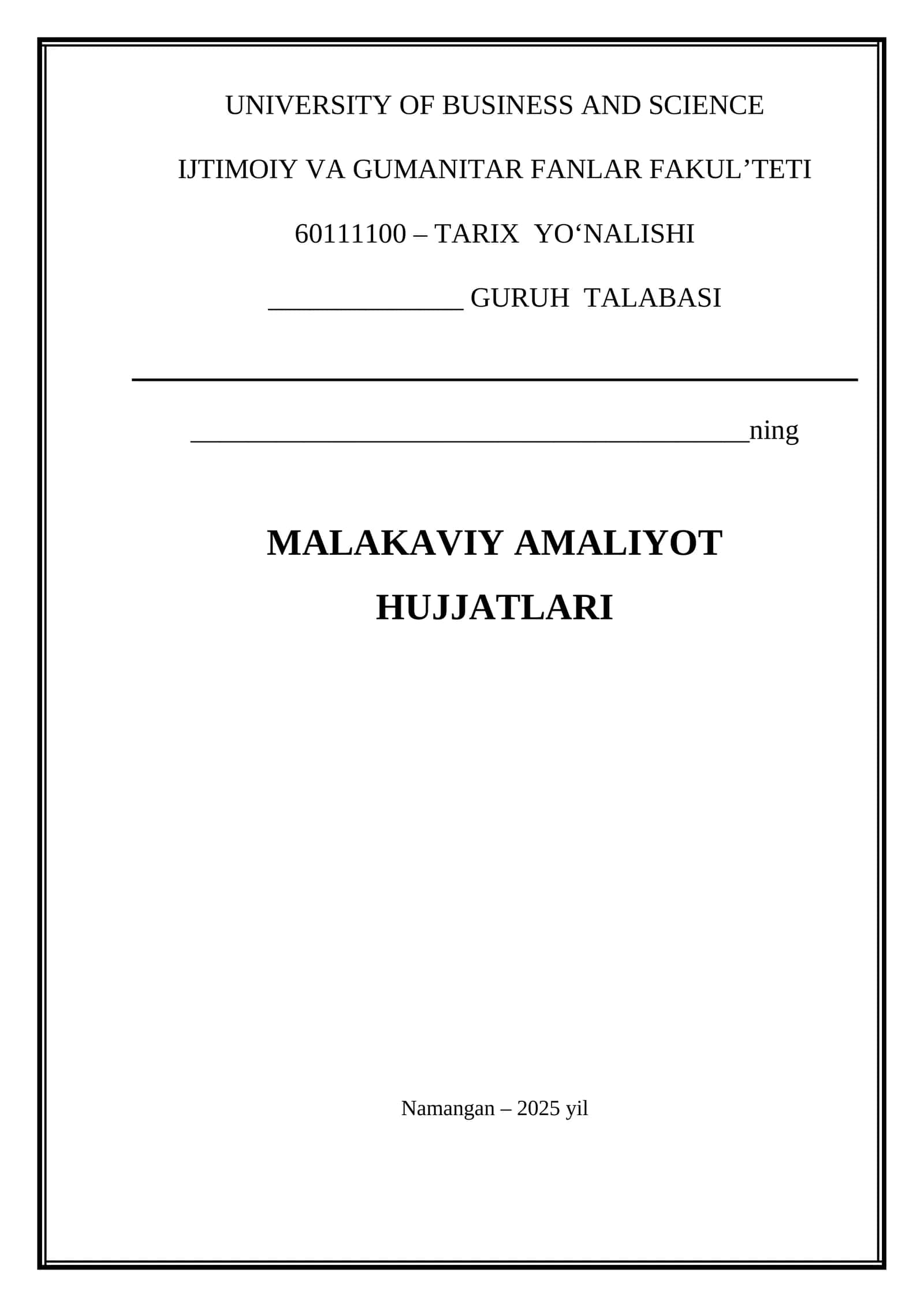 TARIX YO‘NALISHI MALAKAVIY AMALIYOT HUJJATLARI